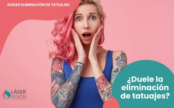 Duele Eliminar Tatuajes Lasersesion